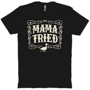 AJ’s Mama Tried Shirt